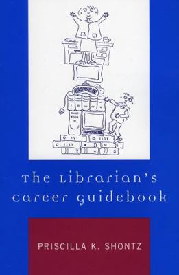 The Librarian's Career Guidebook 0810850346 Book Cover