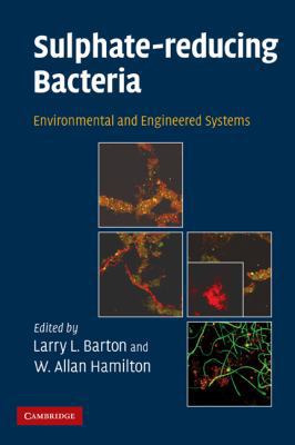 Sulphate-Reducing Bacteria: Environmental and E... 0521123992 Book Cover