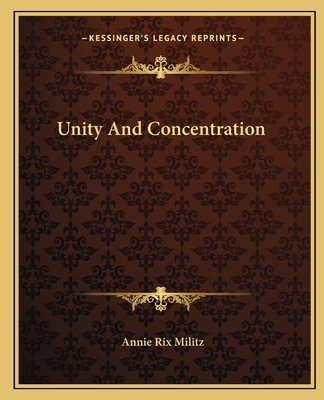 Unity And Concentration 1162825189 Book Cover