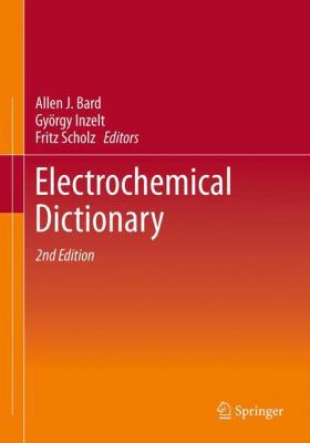 Electrochemical Dictionary 3642295509 Book Cover