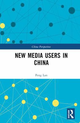 New Media Users in China 1032548789 Book Cover