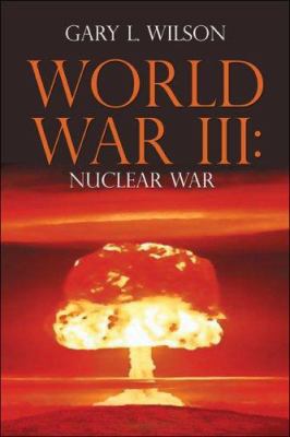 World War III Nuclear War 1413734340 Book Cover