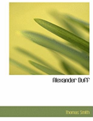 Alexander Duff [Large Print] 055477268X Book Cover