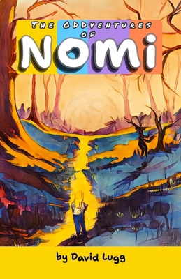 The Oddventures of Nomi B0FFYVQ4F6 Book Cover