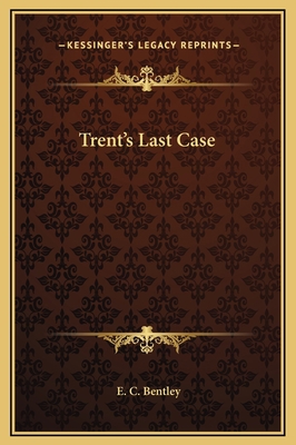 Trent's Last Case 1169273319 Book Cover