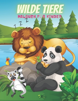 WILDE TIERE - Malbuch Für Kinder [German] B08KH3TKDV Book Cover
