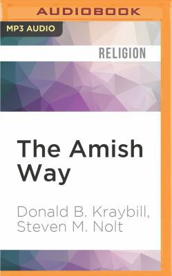 The Amish Way: Patient Faith in a Perilous World 1522697764 Book Cover