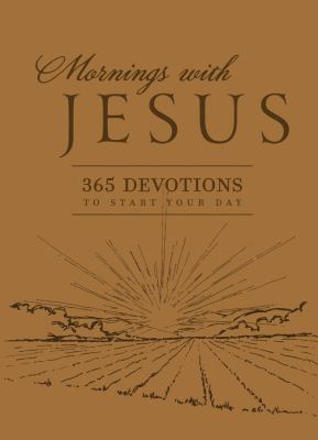 Mornings With Jesus: 365 Devotions to Start You... 082493492X Book Cover
