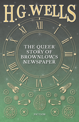 The Queer Story of Brownlow's Newspaper 1473333458 Book Cover