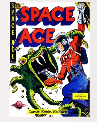 Space Ace, #5: Edition 1952, Restoration 2024 B0DNLYKVHJ Book Cover
