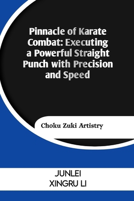 Pinnacle of Karate Combat: Executing a Powerful...            Book Cover