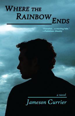 Where the Rainbow Ends 0983285160 Book Cover