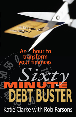 Sixty Minute Debt Buster: An Hour to Transform ... 0745953425 Book Cover