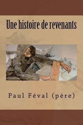 Une histoire de revenants [French] 1530076641 Book Cover