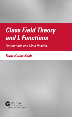 Class Field Theory and L Functions: Foundations... 1138583588 Book Cover
