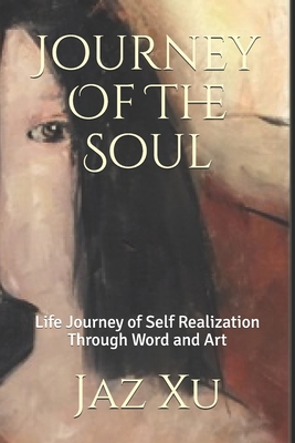 Journey Of The Soul: Life Journey of Self Reali... 1712215698 Book Cover