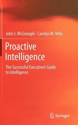 Proactive Intelligence: The Successful Executiv... 1447127412 Book Cover
