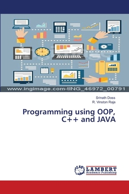 Programming using OOP, C++ and JAVA 613945736X Book Cover