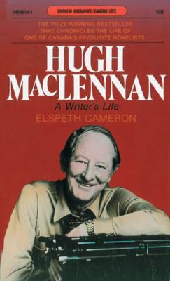 Hugh Maclennan: A Writer's Life 0887801048 Book Cover