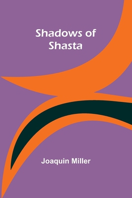 Shadows of Shasta 9357972757 Book Cover