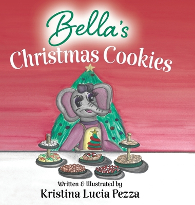 Bella's Christmas Cookies: The Bella Lucia Seri... 1959959174 Book Cover