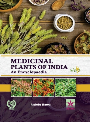 Medicinal Plants of India: An Encyclopaedia 9359191566 Book Cover