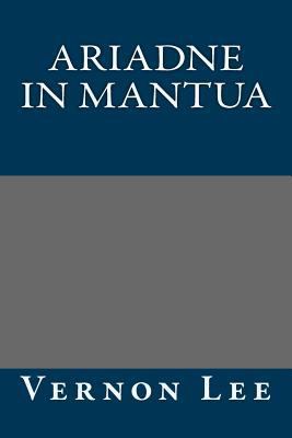 Ariadne in Mantua 1490566120 Book Cover