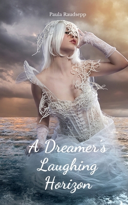 A Dreamer's Laughing Horizon B0DQ5JDLKM Book Cover