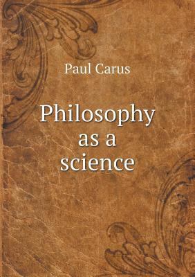 Philosophy as a science 551859223X Book Cover