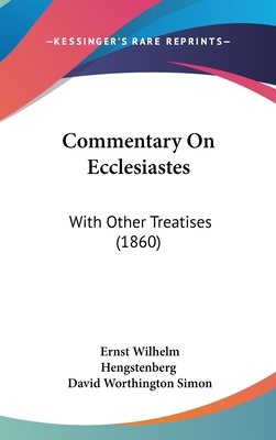 Commentary On Ecclesiastes: With Other Treatise... 1104111233 Book Cover