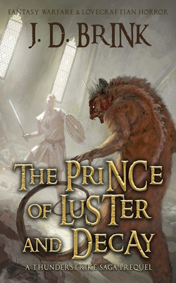 The Prince of Luster and Decay: A Thunderstrike... B08F7P2H5N Book Cover