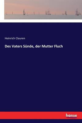 Des Vaters Sünde, der Mutter Fluch [German] 3337357342 Book Cover