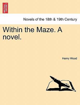 Within the Maze. a Novel. 124121817X Book Cover