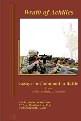 Wrath of Achilles: Essays on Command in Battle 1081238224 Book Cover