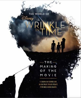 The World of a Wrinkle in Time: The Making of t... 0374309426 Book Cover
