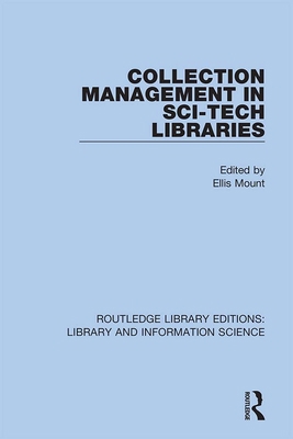 Collection Management in Sci-Tech Libraries 0367424371 Book Cover