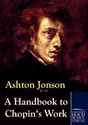 A Handbook to Chopin's Works 3867414378 Book Cover