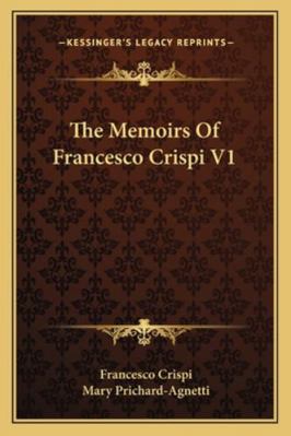 The Memoirs Of Francesco Crispi V1 1162779446 Book Cover