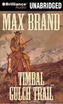Timbal Gulch Trail 1441804897 Book Cover