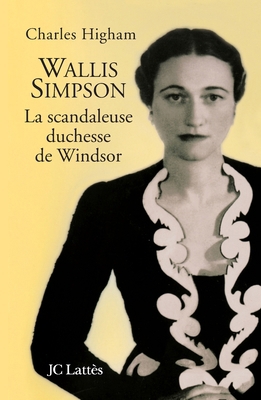 Wallis Simpson, la scandaleuse duchesse de Windsor [French] 2709625482 Book Cover