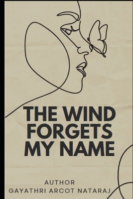 The Wind Forgets My Name B0F4HPZYQ2 Book Cover
