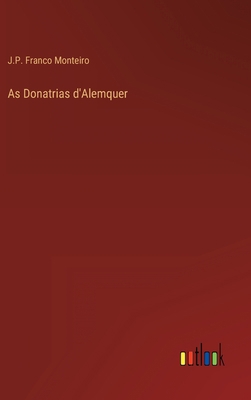 As Donatrias d'Alemquer [Portuguese] 3368001930 Book Cover