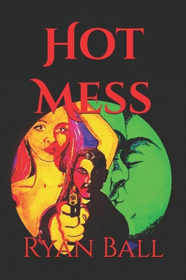 Hot Mess B089M2FMFX Book Cover