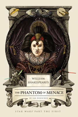 William Shakespeare's the Phantom of Menace: St... 1594748063 Book Cover