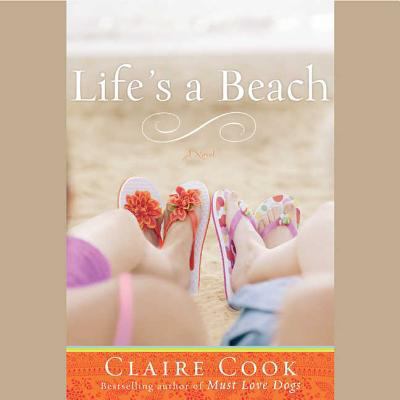 Life's a Beach 1602839913 Book Cover