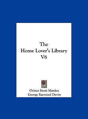 The Home Lover's Library V6 1161383743 Book Cover