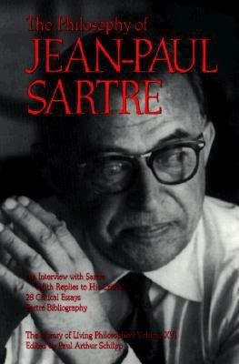 The Philosophy of Jean-Paul Sartre, Volume 16 0812691504 Book Cover