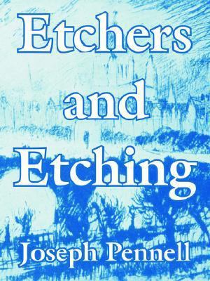 Etchers and Etching 1410215709 Book Cover