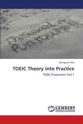 TOEIC Theory into Practice 6208498074 Book Cover