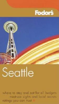 Fodor's Seattle 1400013305 Book Cover